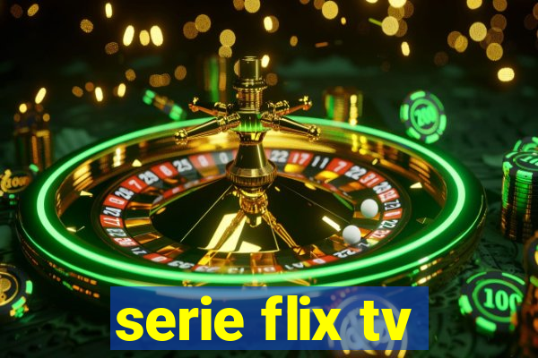 serie flix tv